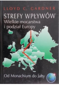 Strefy wpływów  Wielkie mocarstwa i podział Europy