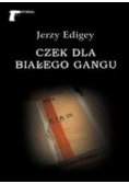 Czek dla białego gangu