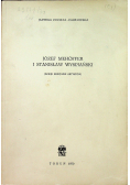 Józef Mehoffer i Stanisław Wyspiański dzieje przyjaźni artystów