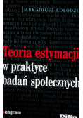 Teoria estymacji w praktyce badań społecznych