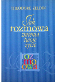 Jak rozmowa zmienia twoje życie