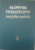 Słownik tematyczny rosyjsko - polski