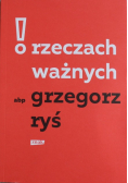 O rzeczach ważnych autograf autora