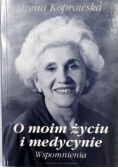 O moim życiu i medycynie