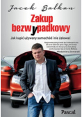 Zakup bezwypadkowy Jak kupić używany samochód i nie żałować