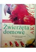 Malujemy akwarelą Zwierzęta domowe