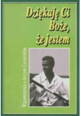 Dziękuje Ci Boże że jestem