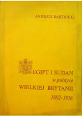 Egipt i Sudan w polityce Wielkiej Brytanii 1882 1936