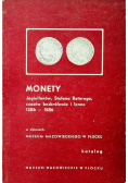 Monety Jagiellonów Stefana Batorego czasów bezkrólewia i lenne 1386 1586