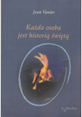 Każda osoba jest historią świętą