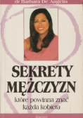 Sekrety mężczyzn które powinna znać każda kobieta