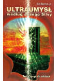 Ultraumysł według Silvy Twoja droga do sukcesu