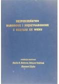 Bezpieczeństwo narodowe i międzynarodowe u schyłku XX wieku