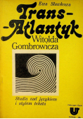 Trans Atlantyk Gombrowicza