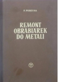 Remont obrabiarek do metali