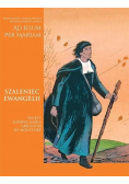 Szaleniec Ewangelii Święty Ludwik-Maria Grignion