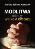 Modlitwa międy walką a ekstaą