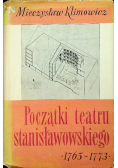 Początki Teatru Stanisławowskiego 1765 1773