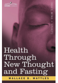 Health Through New Thought and Fasting