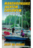 Manewrowanie jachtem żaglowym
