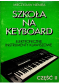 Szkoła na keyboard Część II Elektroniczne instrumenty klawiszowe