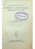Sadhana Szept duszy Zbłąkane ptaki reprint z 1922r