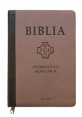 Biblia pierwszego Kościoła z paginat. ciemny beż