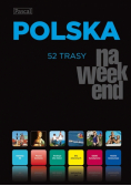 Polska na weekend 52 trasy