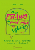 Masz Prawo do Mediacji w Szkole