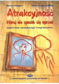 Atrakcyjność której nie sposób się oprzeć