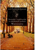 Turystyka i wypoczynek w zabytkowych parkach Warszawy