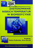 Zastosowanie niskich temperatur w biomedycynie