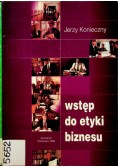 Wstęp do etyki biznesu z autografem autora