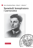 Spowiedź konspiratora i partyzanta