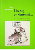 Licz się ze słowami Dedykacja autora