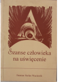 Szanse człowieka na uświęcenie