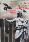 Trudna historia najnowsza Polemiki repliki