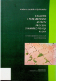 Czasowe i przestrzenne aspekty procesu synantropizacji flory
