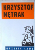 Grzejąc ławę