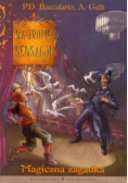 Na tropie sensacji magiczna zagadka