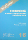 Kompatybilność pozaprawnych regulacji sportowych z regulacjami prawnymi