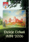Dzieje Uchań 1484-2006