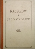 Nałęczów i jego okolice Przewodnik informacyjny dla leczących się i lekarzy reprint z 1897 r