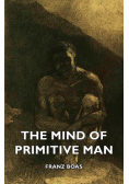 The Mind of Primitive Man