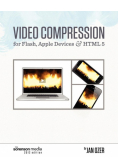 Video Compression for Flash, Apple Devices and HTML5