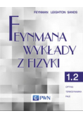 Feynmana wykłady z fizyki Tom 1 część  2 Optyka Termodynamika Fale