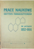 Prace naukowe instytutu farmaceutycznego w latach 1952 1966