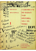 Vademecum do badań nad historią XIX i XX wieku Tom I