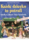 Każde dziecko to potrafi