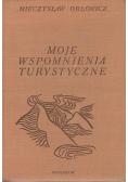 Moje wspomnienia turystyczne
